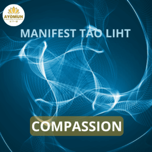 Compassion Manifest Tao Light