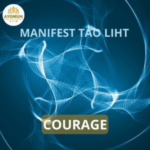 Courage Manifest Tao Light