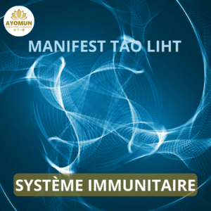 Système Immunitaire Tao Light Manifest