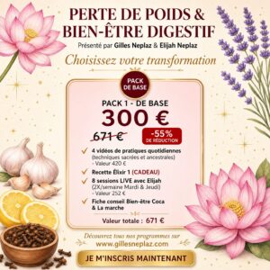 PACK 1 : Perte de Poids et Bien-être Digestif avec Gilles Neplaz & Elijah Neplaz